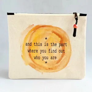 Canvas zip bag painted small - find out who you are