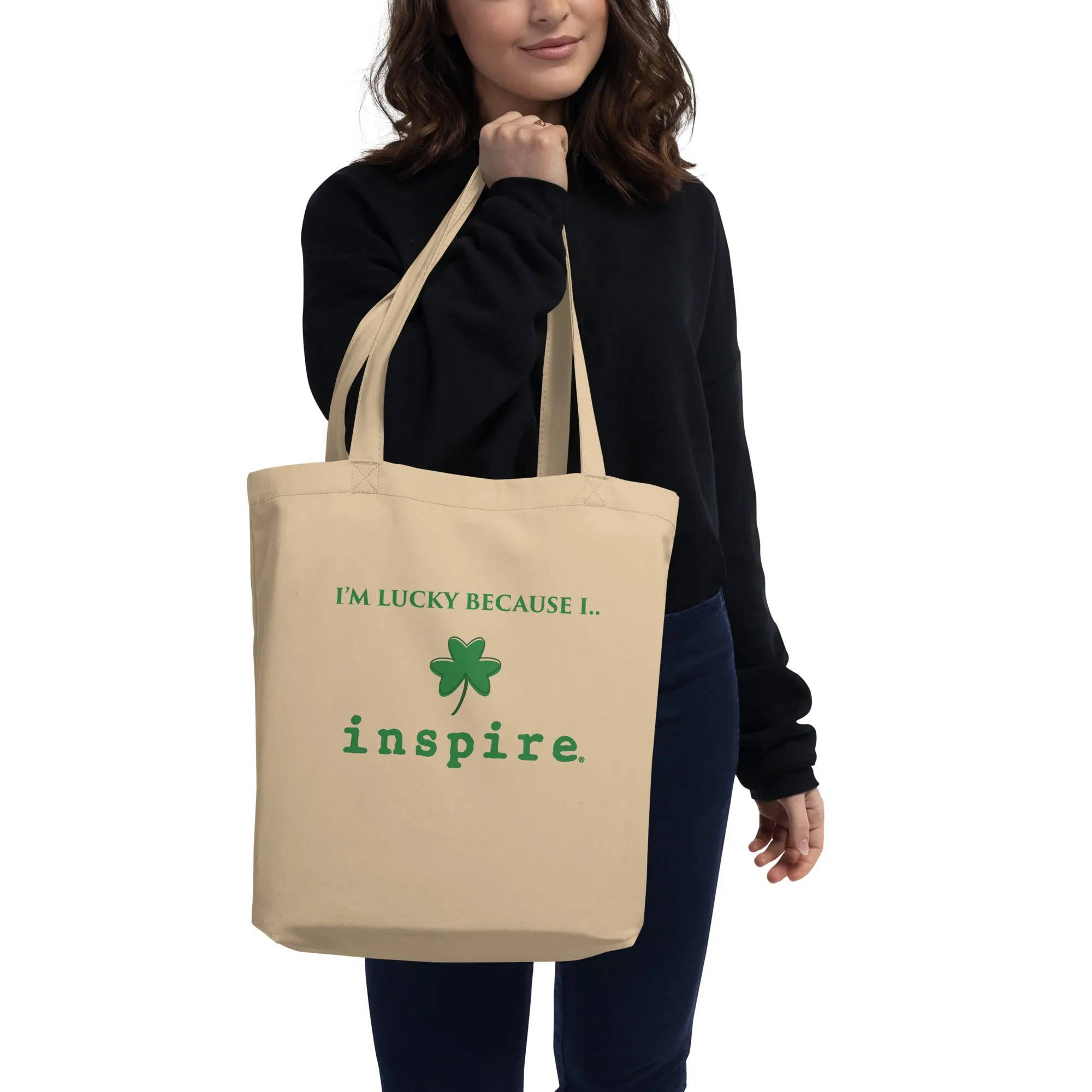 I'm Lucky Because I inspire Eco Tote Bag