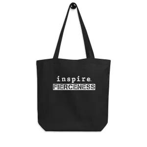 inspire Fierceness Eco Tote Bag