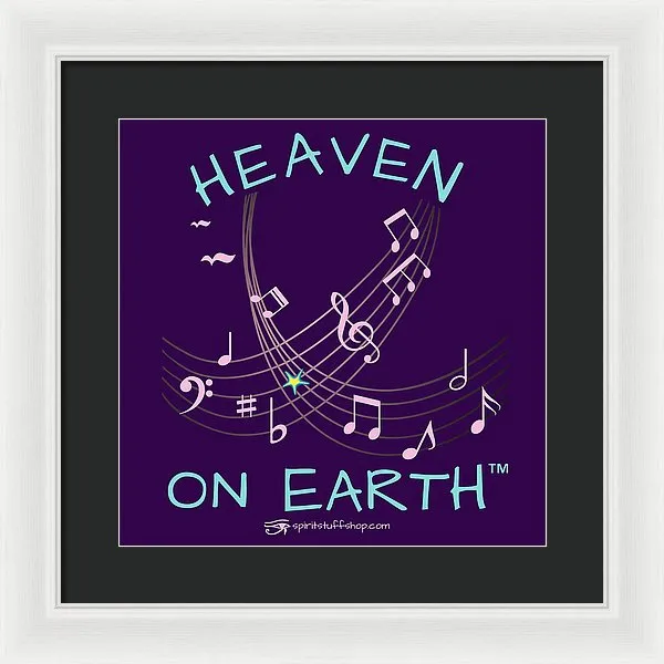 Music Heaven On Earth - Framed Print