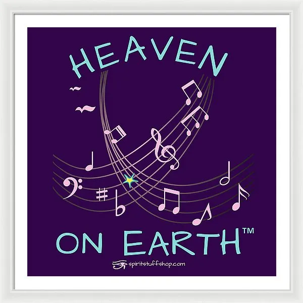 Music Heaven On Earth - Framed Print
