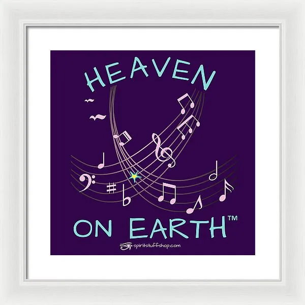 Music Heaven On Earth - Framed Print