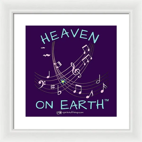 Music Heaven On Earth - Framed Print