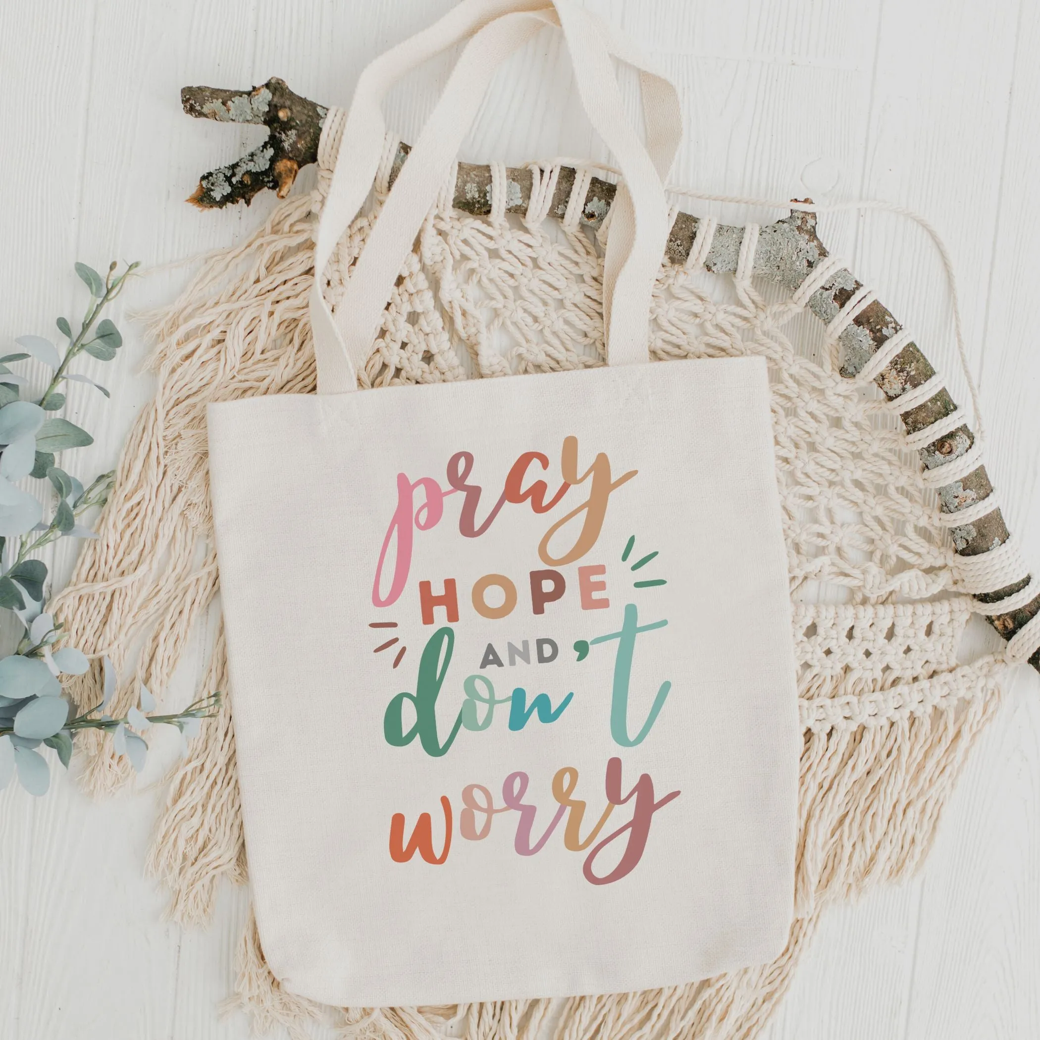 Pray Hope and Don't Worry Tote Bag - Colorful