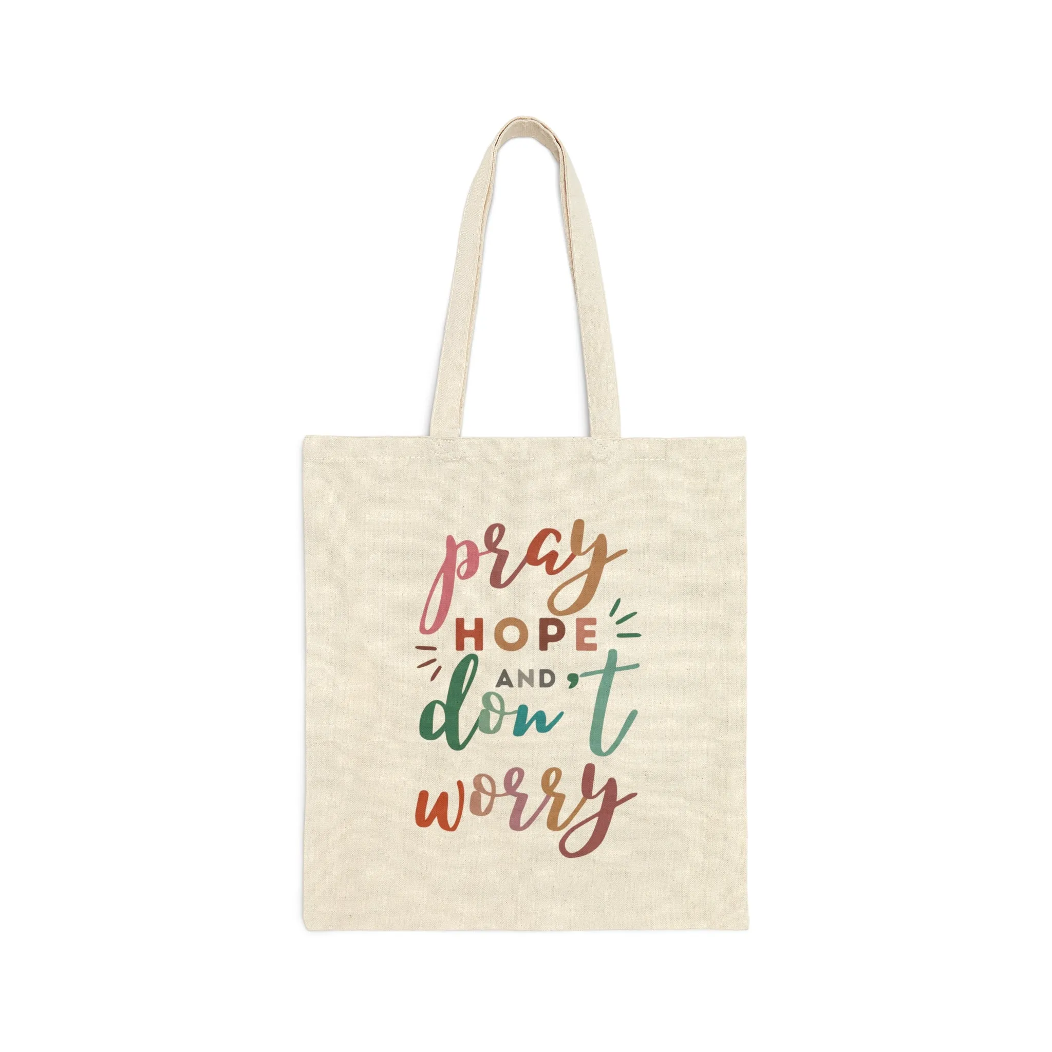 Pray Hope and Don't Worry Tote Bag - Colorful